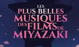 Les Plus Belles Musiques des Films de Miyazaki