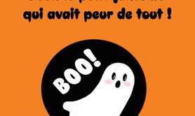 Bouh le petit fantôme qui avait peur de tout !