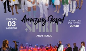 CONCERT AMAZING GOSPEL SPIRIT AND FRIENDS