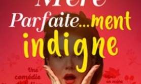 Mère Parfaitement Indigne