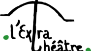 L'Extra théâtre - Compagnie de théâtre
