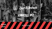 Jenkinses + Rumble Pit