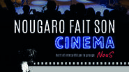 NouS - Nougaro Fait son Cinéma