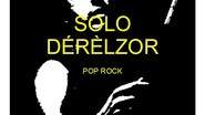 DÉRELZOR Solo - Solo Batteur Chanteur DÉRELZOR