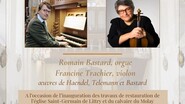 Concert de Romain BASTARD, orgue - Francine TRACHIER, violon