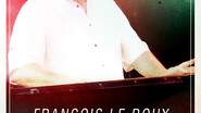 François LE ROUX Trio - RHYTHM'n'BLUES - BLUES -