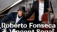 Sceaux Jazz Festival #4 - Roberto Fonseca & Vincent Segal 