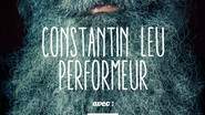Constantin Leu - Performeur