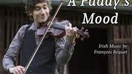 François Requet - A Paddy's Mood - Musique irlandaise