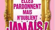 Elles Pardonnent mais n'oublient Jamais - Tournée