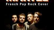 MARTEL - FRENCH POP ROCK COVER