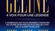 GENERATION CELINE : 4 VOIX POUR UNE LEGENDE