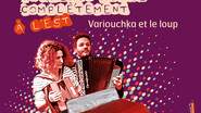 @LUKAS Prestations - Variouchka et le loup