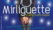 Compagnie Toupie Pôle - Mirliguette et sa bicyclette magique, spectacle familial.