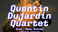 Quentin Dujardin Quartet feat. Manu Katché