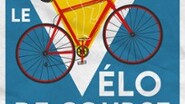 Le Vélo De Course (Tournée)