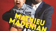 MATHIEU MADENIAN A pleurer de rire !