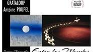 Entre les Mondes – Expo immersive GRATALOUP & POUPEL