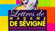 Lettres de Madame de Sévigné - Théâtre de Poche-Montparnasse, Paris
