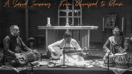 INDIAN SAROD FROM DHRUPAD TO DHUN: PARAMPARĀ TRIO