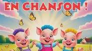 Les Trois Petits Cochons en chanson (1-8 ans)