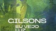 Gilsons - EU Vejo Luz