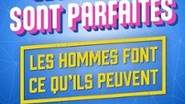 Les Femmes Sont Parfaites, Les Hommes Font ce qu'Ils Peuvent