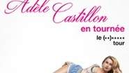 Adèle Castillon - Tournée