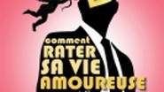 Comment Rater sa Vie Amoureuse