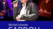 MICHEL CHANTE SARDOU