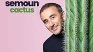 Elie Semoun - Cactus - Tournée