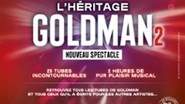 L'Héritage Goldman 2 - Nouveau Spectacle