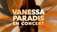 Vanessa Paradis en Concert - Tournée