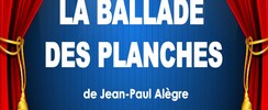 LA BALLADE DES PLANCHES de Jean-Paul ALÈGRE