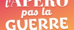 Faites l'Apéro pas la Guerre (Tournée)