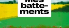 Mes Battements - Théâtre du Petit Sant-Martin, Paris