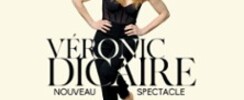 Véronic Dicaire - Nouveau Spectacle - Tournée