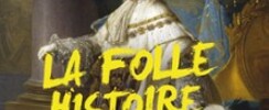 La Folle Histoire de France (Tournée)