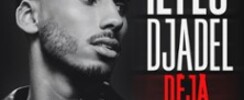 Ilyes Djadel - Déjà - Tournée