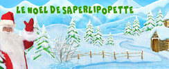 Cie LEZ ARTS VIVANTS - Le Noël de Saperlipopette
