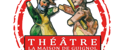 Théâtre la Maison de Guignol
