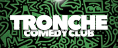 Tronche prod - Stand up comedy clubs