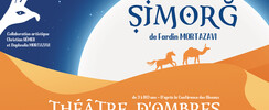 Fardin MORTAZAVI - Simorğ, Théâtre d’ombres d'après la conférance des oiseaux
