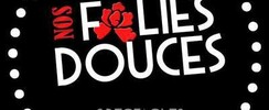 Nos folies douces - Spectacles et revues itinérants