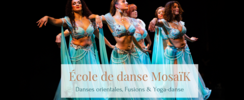 MosaïK - Danses orientales, Danses du monde, yoga et bien-être