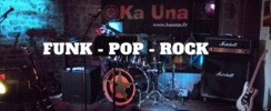 Ka Una - Groupe de musique : Reprises Pop / Rock et Funk !