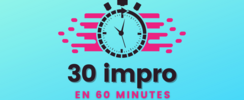 30 impro en 60 minutes