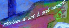 Ateliers d'art à ciel ouvert - Venez vivre un moment agréable lors de nos ateliers peinture