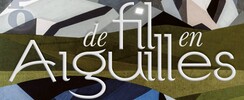 Alizée Gaillard. De fil en aiguilles.