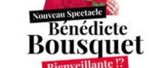 Bénédicte Bousquet - Bienveillante !? (Tournée)